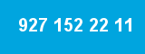 927 152 22 11